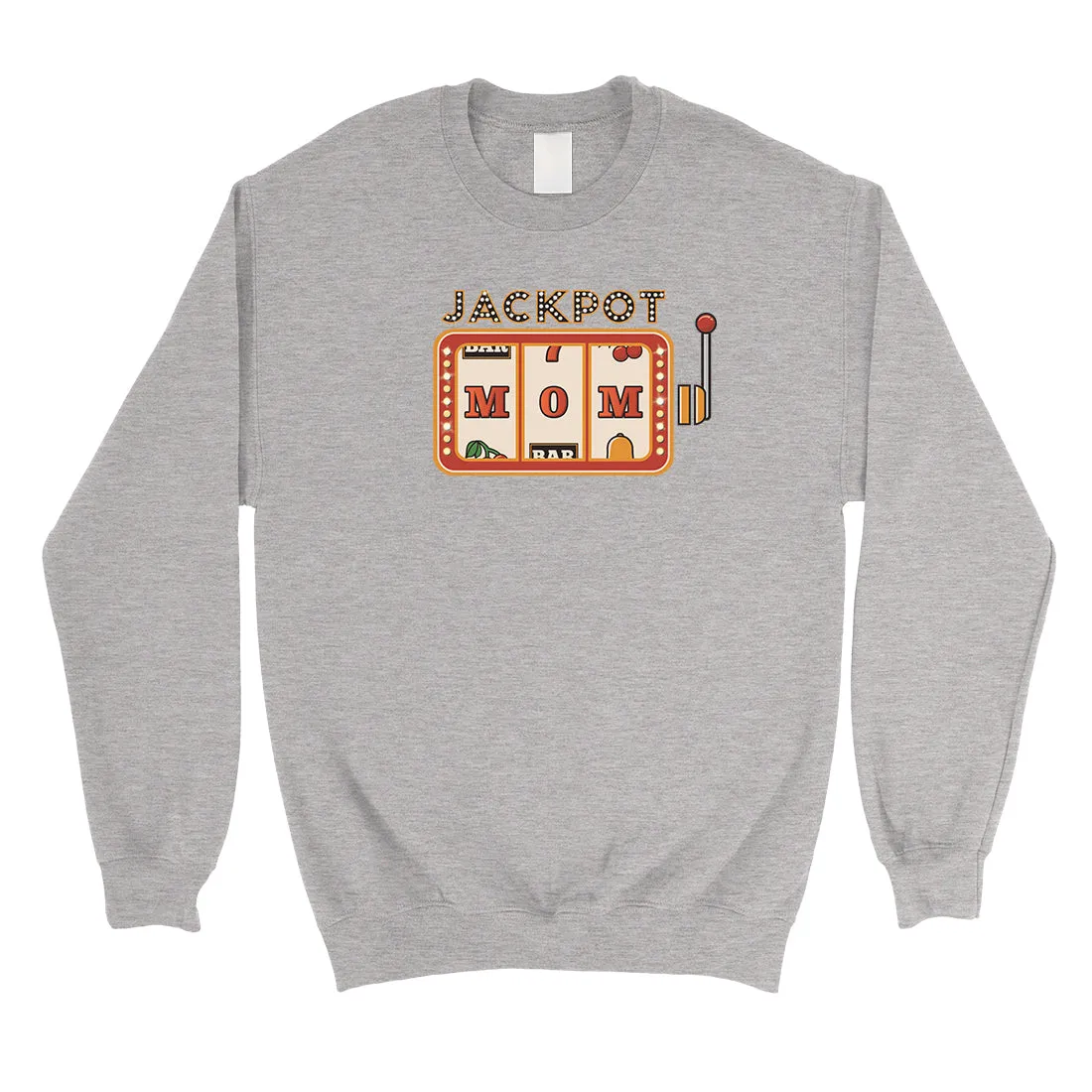 Jackpot Mom Unisex Crewneck Sweatshirt Funny Mother's Day Gift