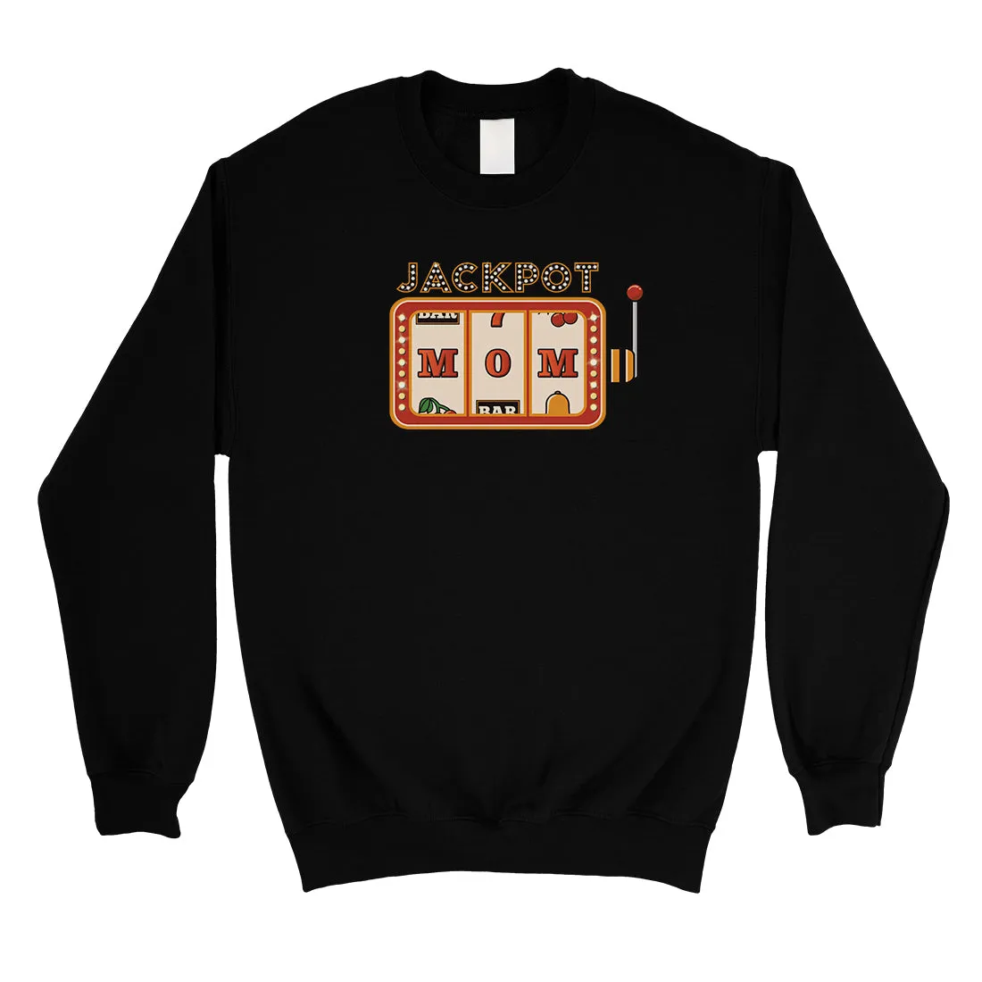 Jackpot Mom Unisex Crewneck Sweatshirt Funny Mother's Day Gift